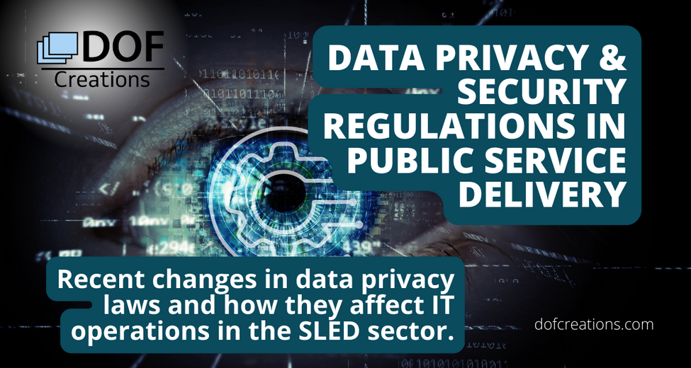 Data Privacy & Security Regulations in Public Service Delivery