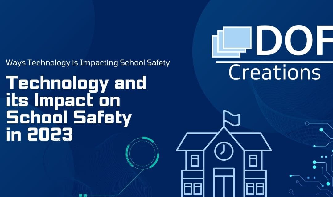 Technology and its Impact on School Safety in 2023