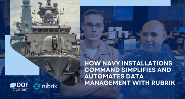 How Navy Installations Command Simplifies and Automates Data Management with Rubrik