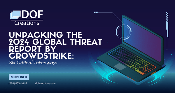 Unpacking the 2024 Global Threat Report by CrowdStrike: Six Critical Takeaways
